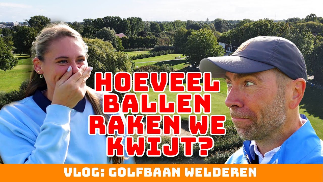 De baan op met GOLF.NL: Golfbaan Landgoed Welderen | VLOG #24- 2023