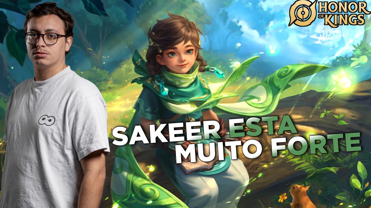 SAKEER EST&Aacute; MUITO FORTE - HONOR OF KINGS