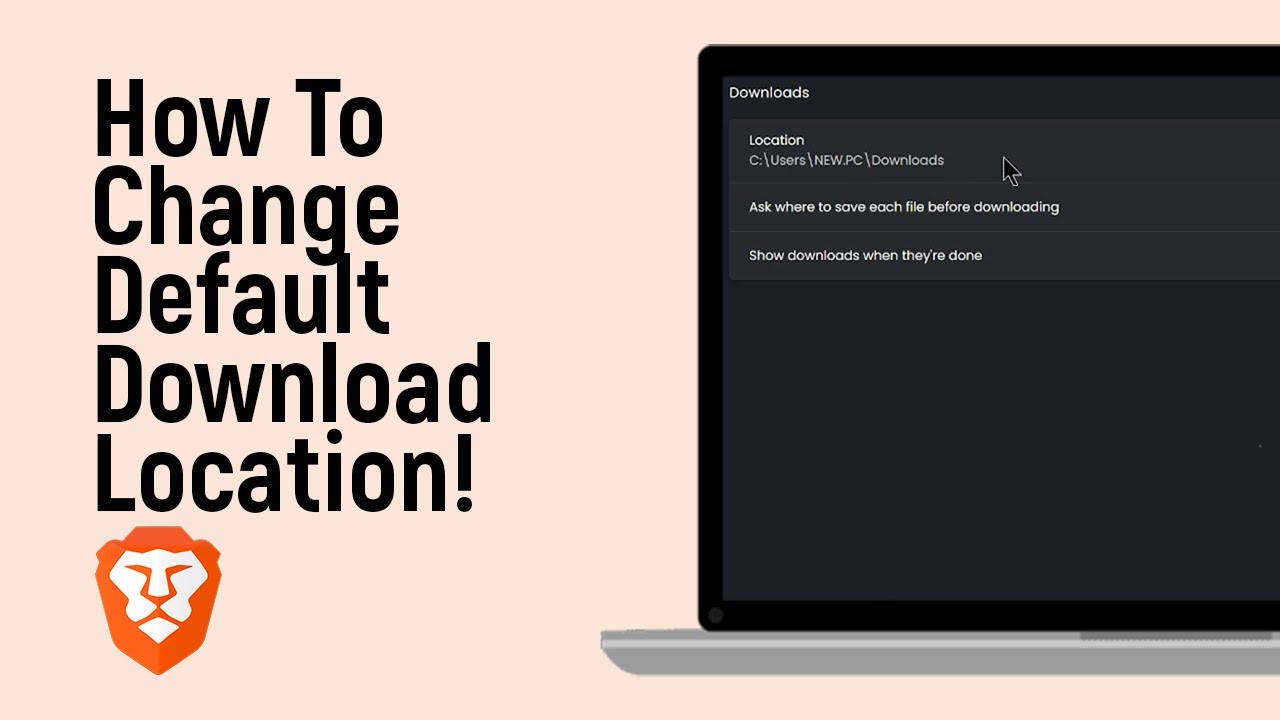 How to Change Default Download Location on BraveBrowser [easy]