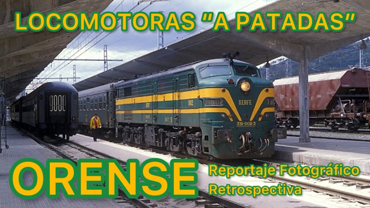 📸 Nostalgia Ferroviaria en Ourense: Del Vapor a la Modernidad
