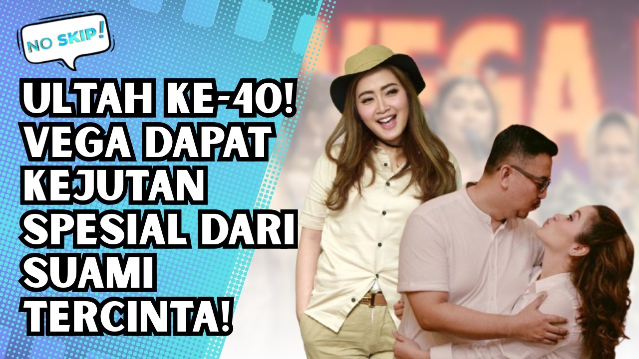 MENGINJAK USIA 40 TAHUN, VEGA DARWANTI DAPET KEJUTAN SPESIAL DARI SUAMI TERCINTA! | NO SKIP