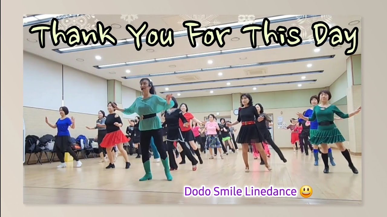 Thank you for this day (High Beginner)Linedance 