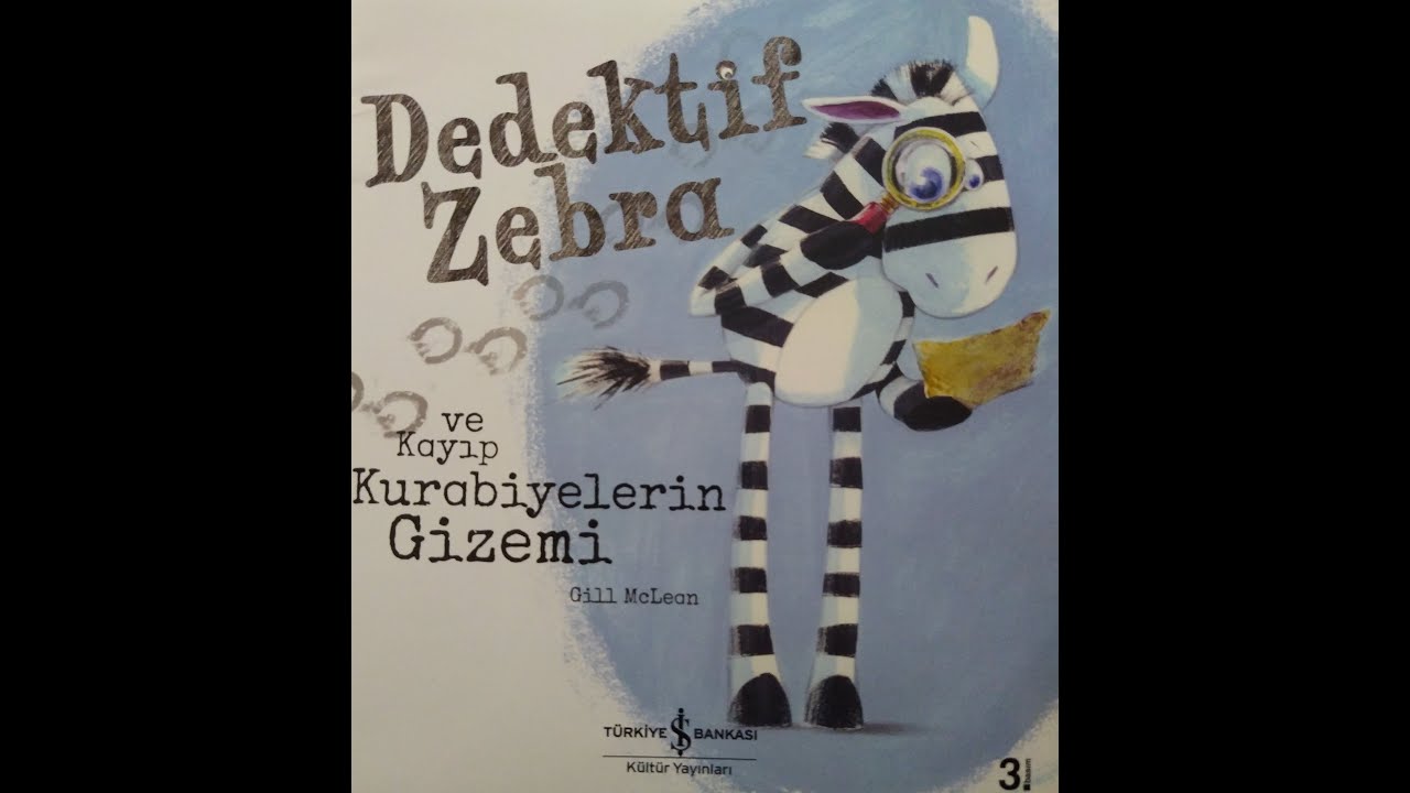 DEDEKTİF ZEBRA VE KAYIP KURABİYELERİN GİZEMİ