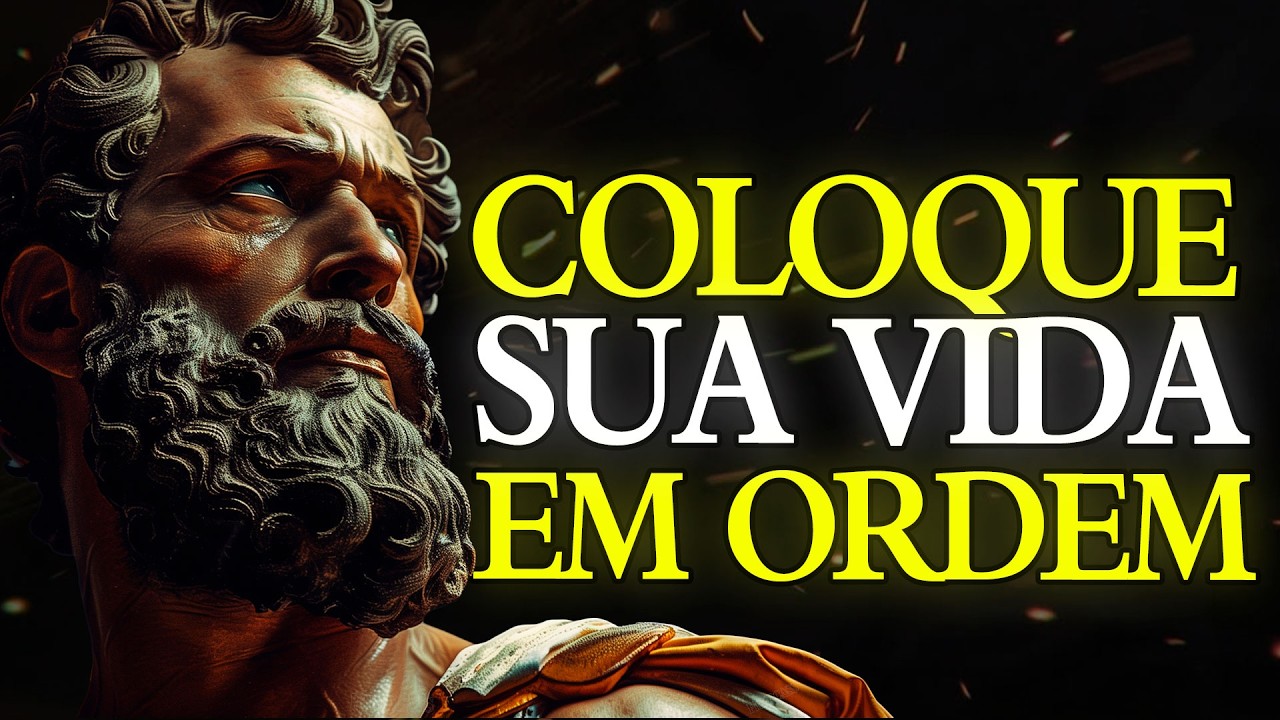 PERDIDO e CANSADO? COLOQUE SUA VIDA EM ORDEM | ESTOICISMO 🏛️