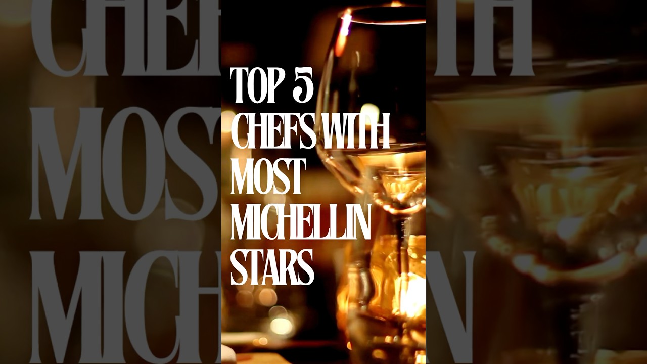 Top 5 Michelin Star Chefs 