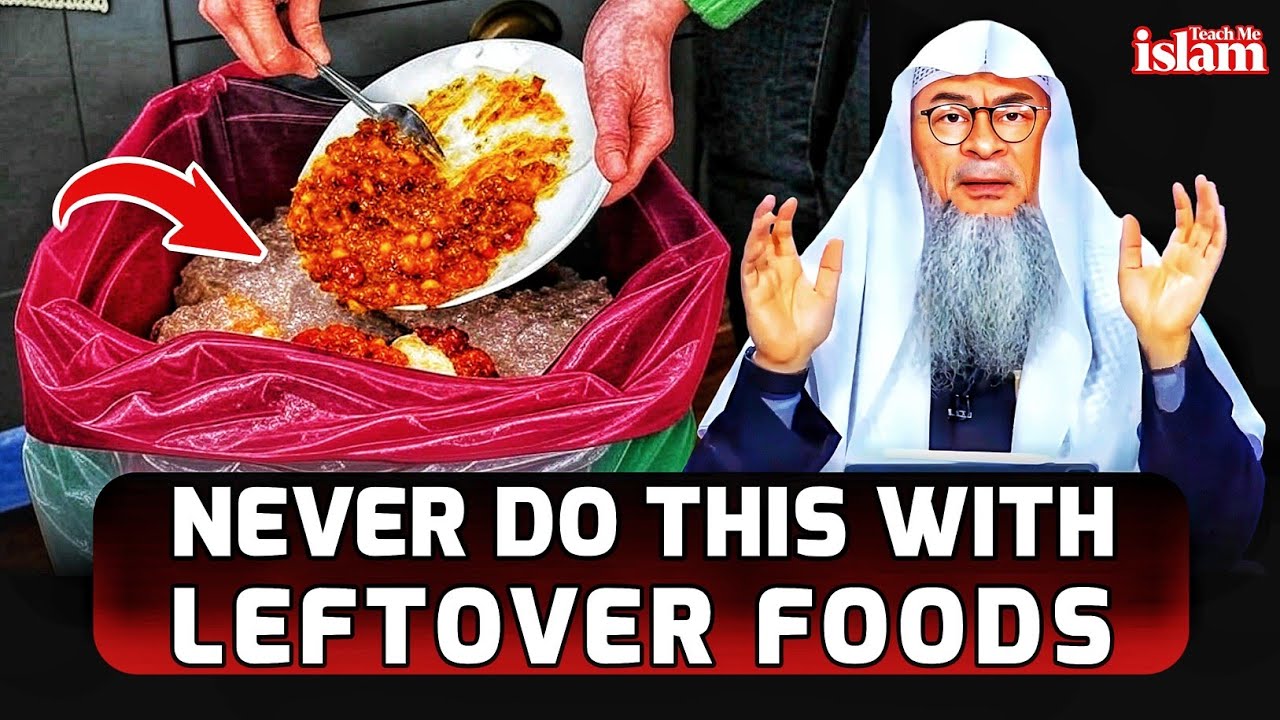 Never Do These Things With Leftover Food || Sheikh Assim Al Hakeem || #assim