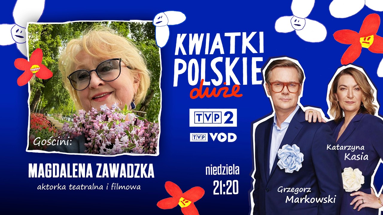 Gościni: Magdalena Zawadzka | Scena: Anna Iwanek | KWIATKI POLSKIE DUŻE