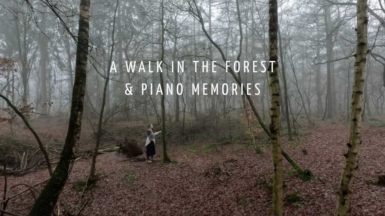 My search for a Childhood State of Mind (Forest&Piano)
