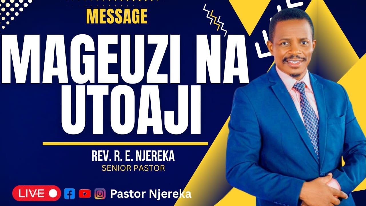 MAGEUZI NA UTOAJI| ECC MBEZI LUIS  | NA MTUMISHI WA MUNGU MCHUNGAJI REUBEN NJEREKA