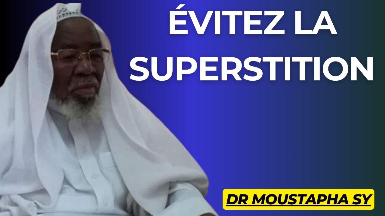 Évitez la Superstition - DR MOUSTAPHA SY