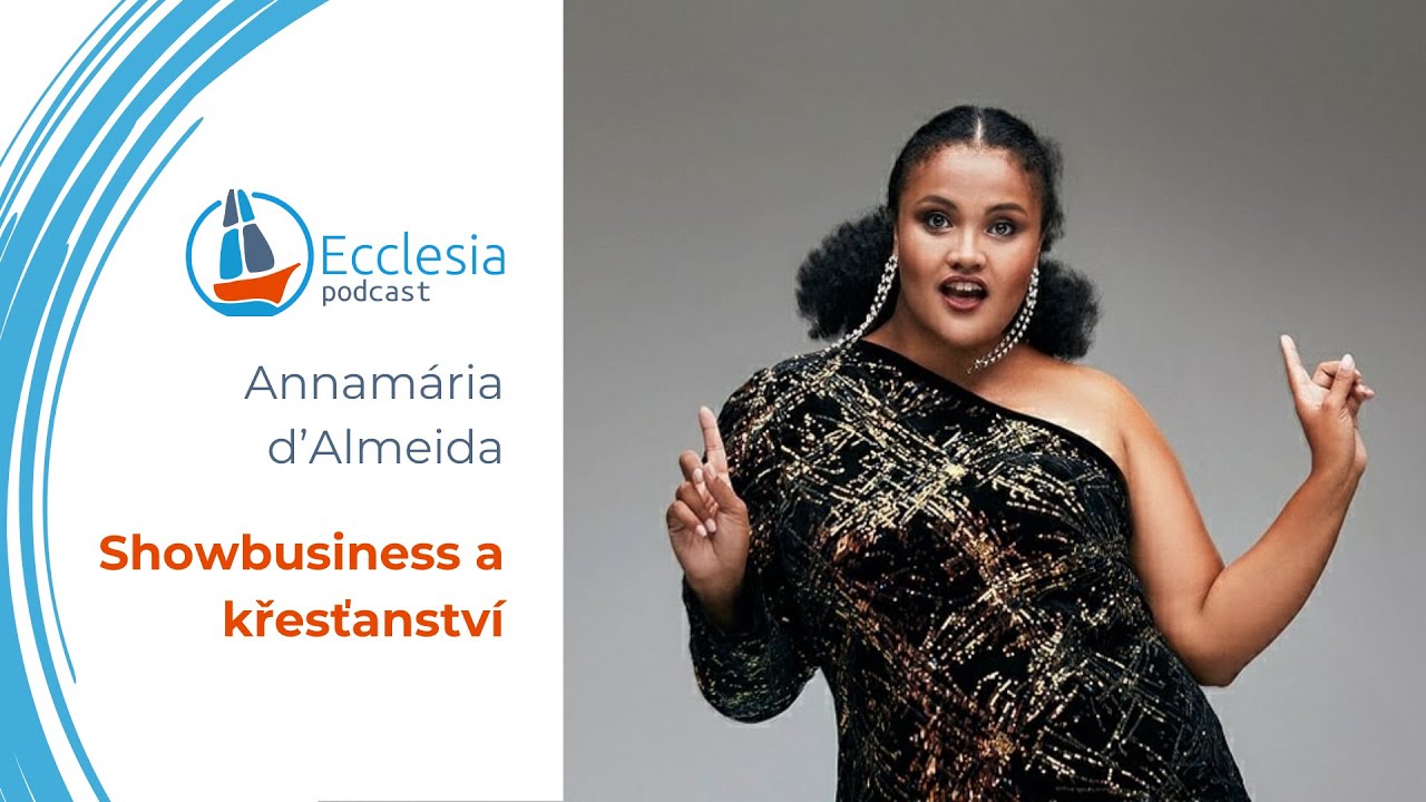 Annamária d’Almeida: „Showbyznys a křesťanství je kompatibilní.“
