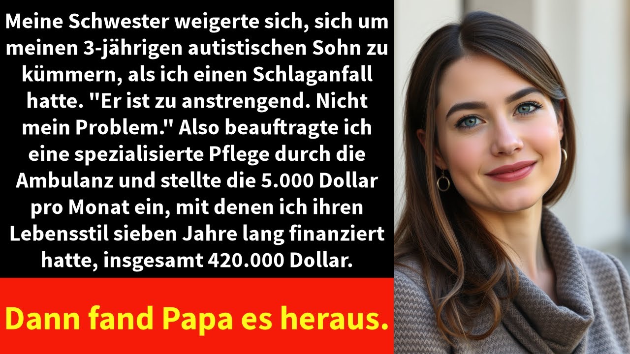 Meine Schwester weigerte sich, sich um meinen 3-jährigen autistischen Sohn zu kümmern,