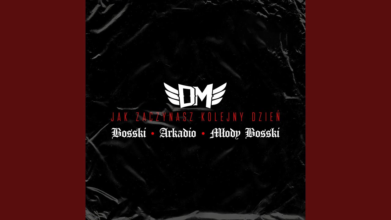 Jak zaczynasz kolejny dzień (feat. Młody Bosski)