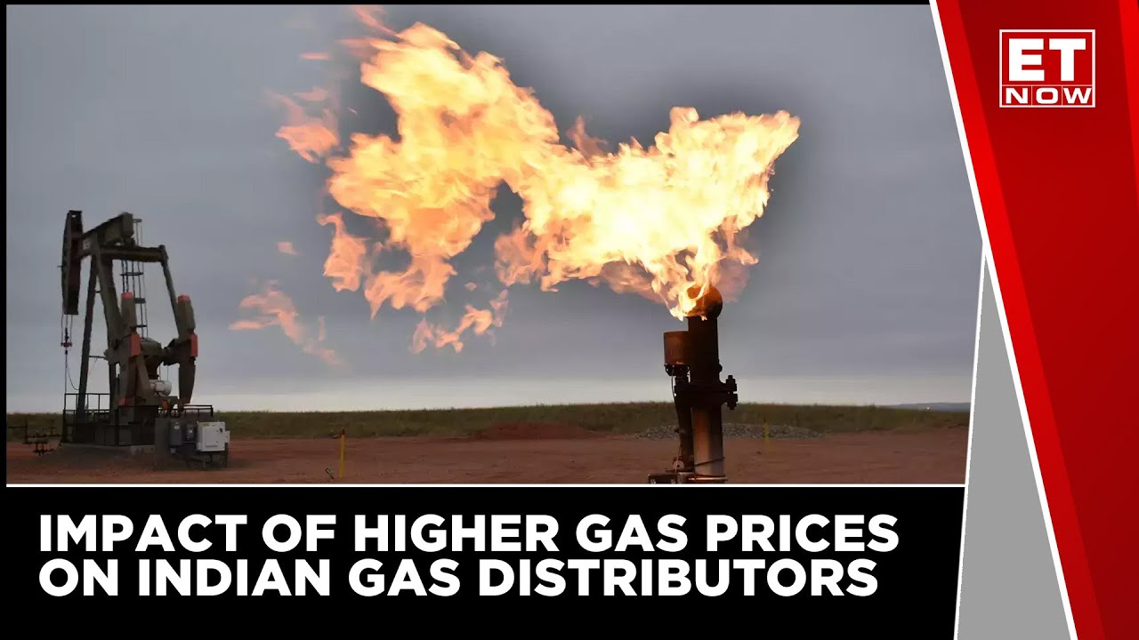 How Higher Gas Prices Impact India Inc. ? | Business News | Global Gas Prices | ET Now