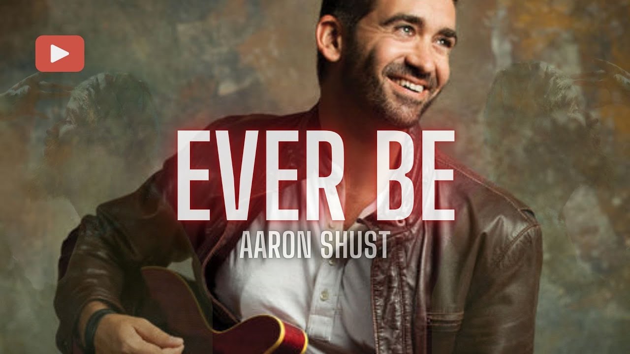 Aaron Shust - Ever Be (Official Lyric Video)
