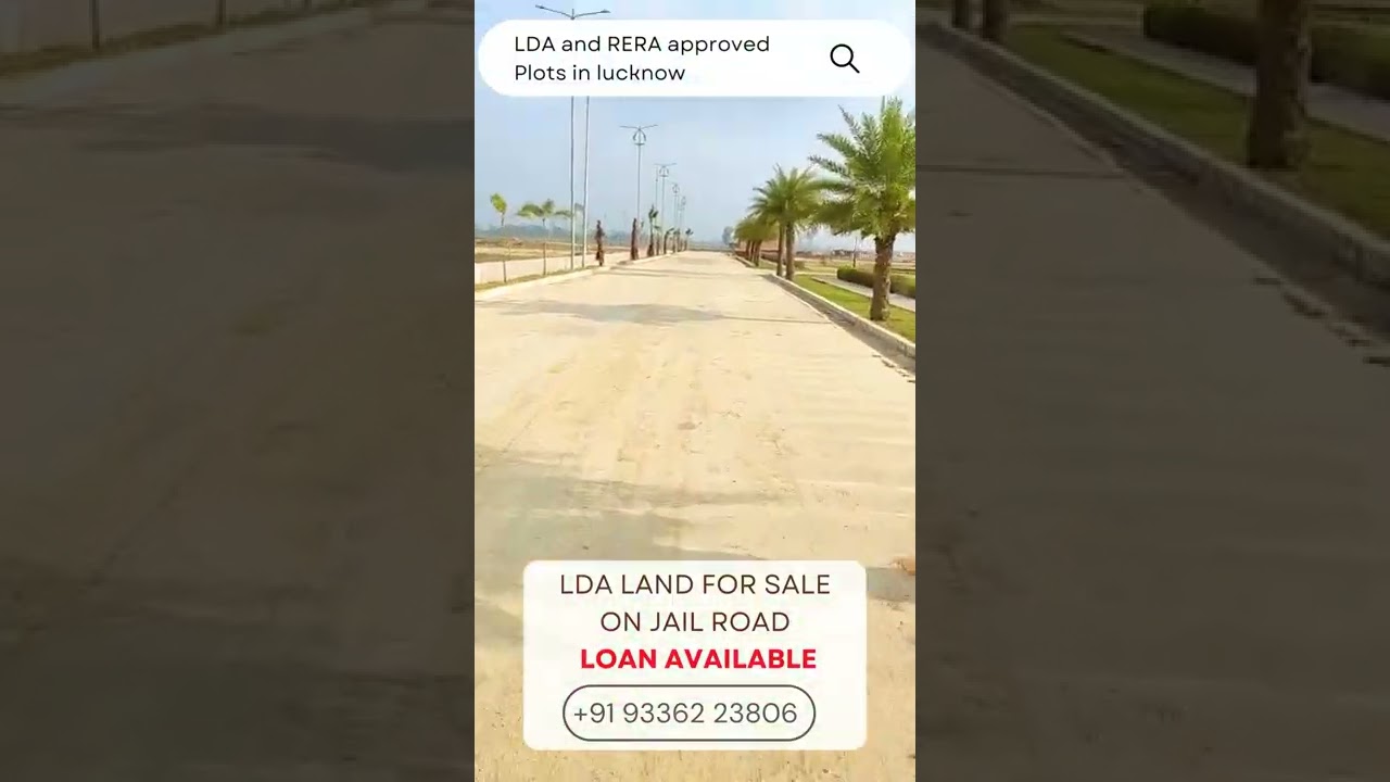 LDA and RERA approved land available for sale near jail road | LDA land in Lucknow +91 93362 23806