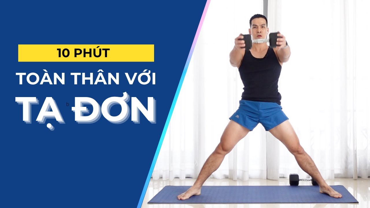 10 Ph&uacute;t tập to&agrave;n th&acirc;n với tạ đơn si&ecirc;u hiệu quả! | Hubert