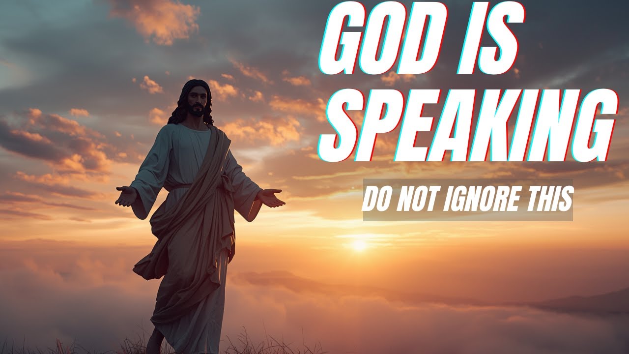 GOD IS SPEAKING TO YOU — Do Not Ignore This Message