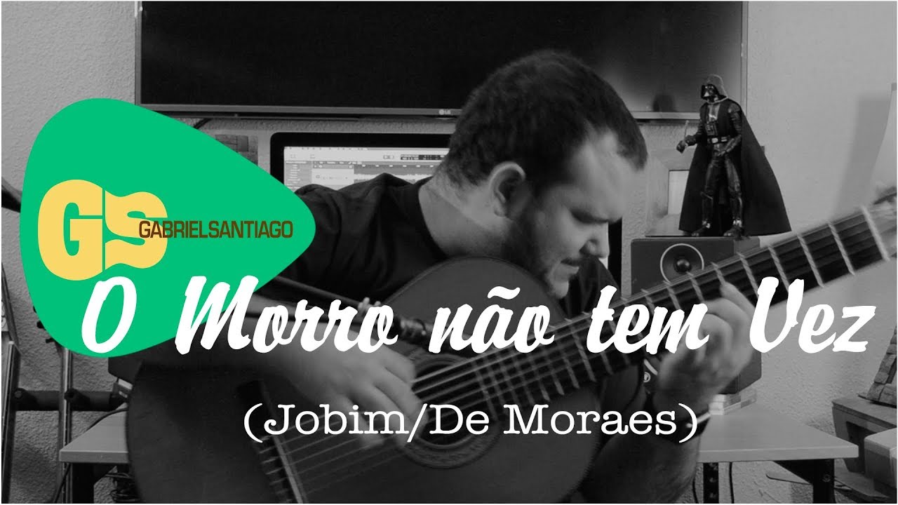 O MORRO NÃO TEM VEZ (Jobim/De Moraes) - Arr. Gabriel Santiago