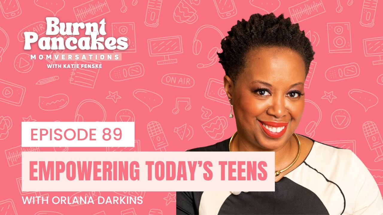 89. Guiding Teens Toward a Bright Future with Orlana Darkins
