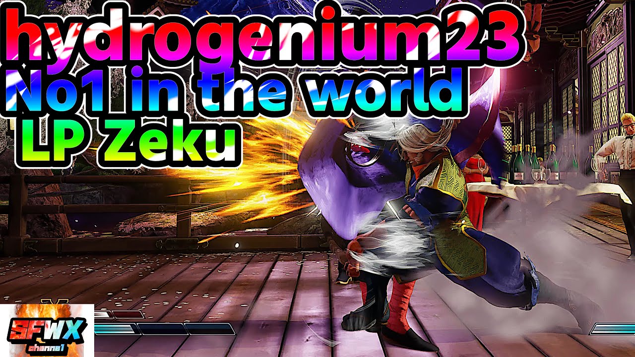 hydrogenium23  No1 in the world LP Zeku sf5  Season5 SF5 SFWX 4K  StreetFighter5 sfv sf5ce