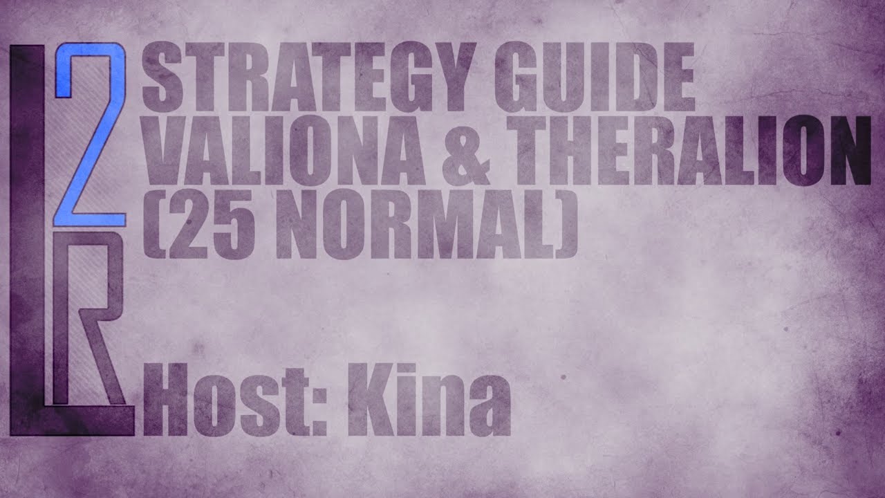 LearntoRaid's Valiona and Theralion Strategy Guide (Normal)