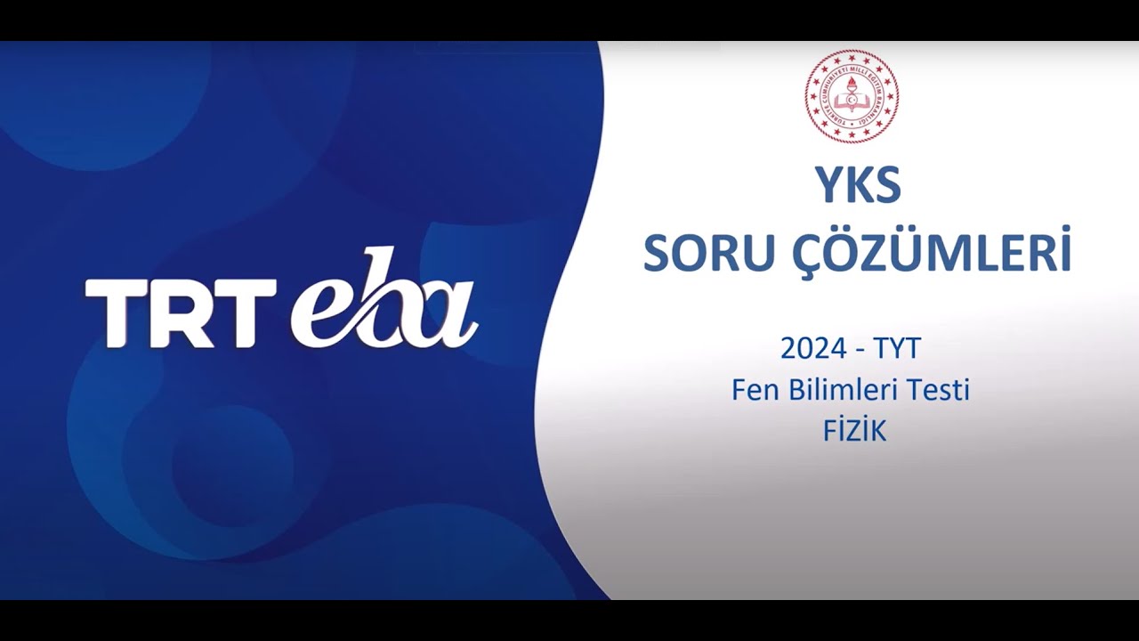 2024 YKS Sınav Soru Çözümleri Fizik TYT