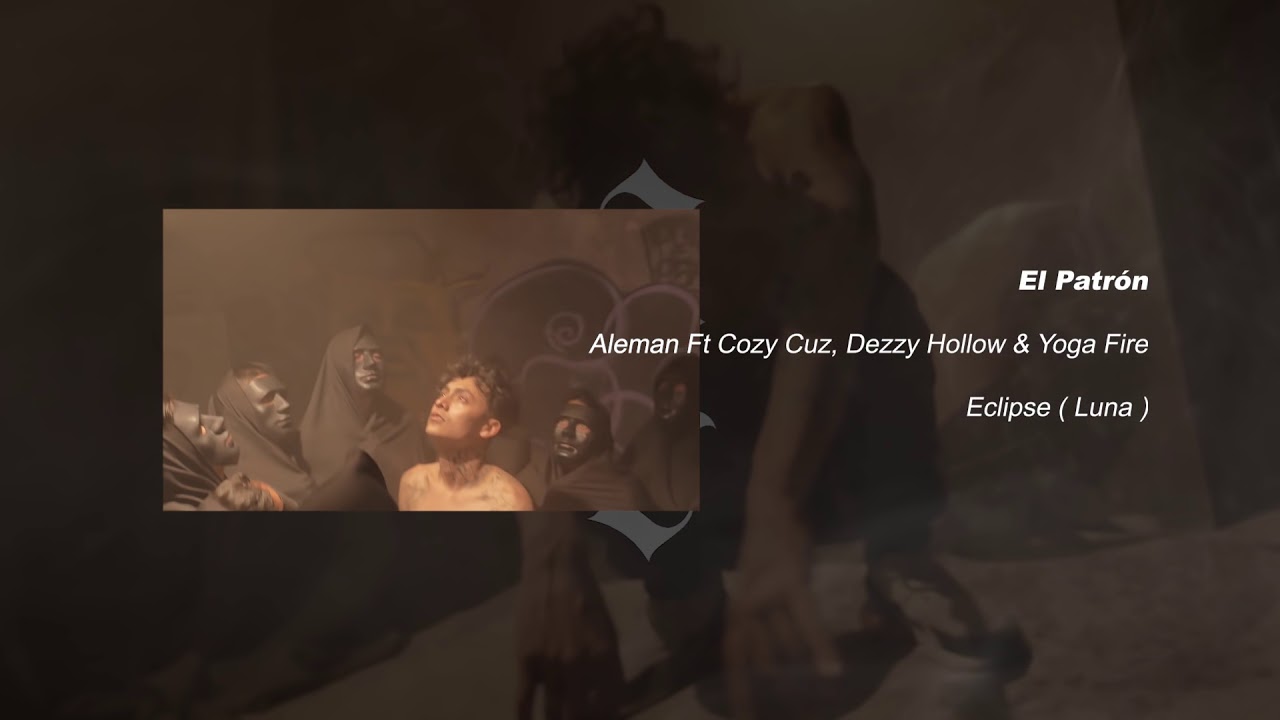 Alemán - El Patrón feat. Cozy Cuz, Dezzy Hollow & Yoga Fire