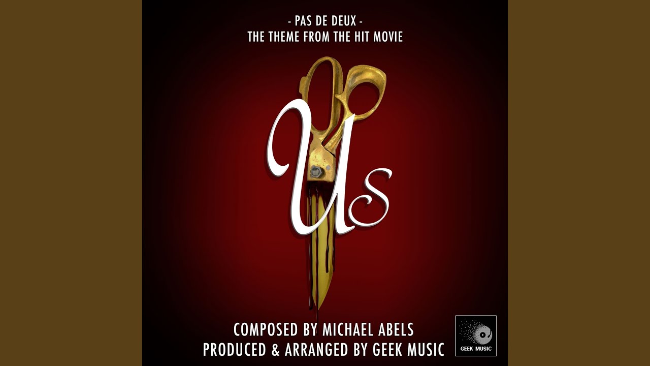 Us - Pas De Deux - Theme Song
