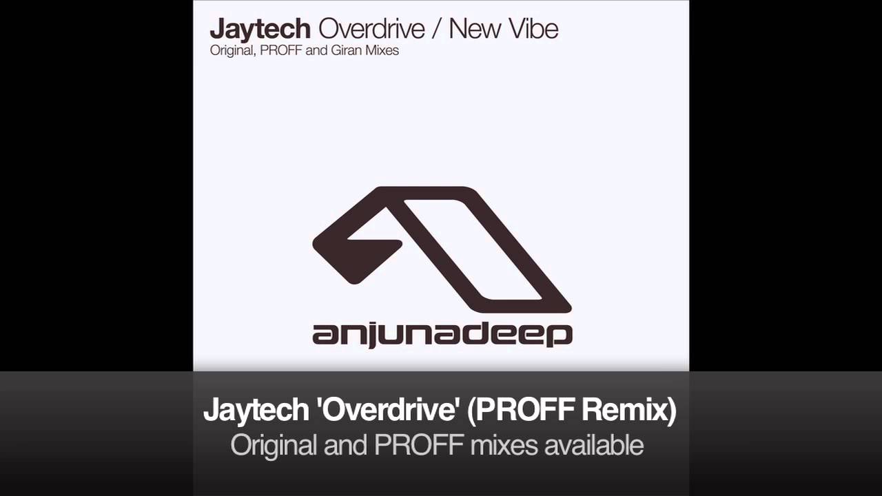 Jaytech - Overdrive (PROFF Remix)