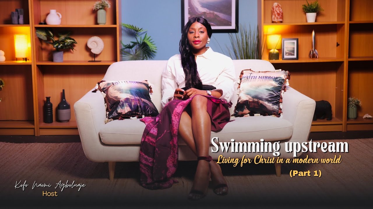 Living for Christ in a Modern World  – Swimming Upstream(Part 1)