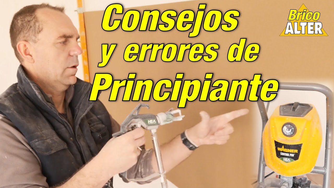 AIRLESS, CONSEJOS Y ERRORES DE UN PRINCIPIANTE PINTANDO SU CASA, WAGNER CONTROL PRO 250M.