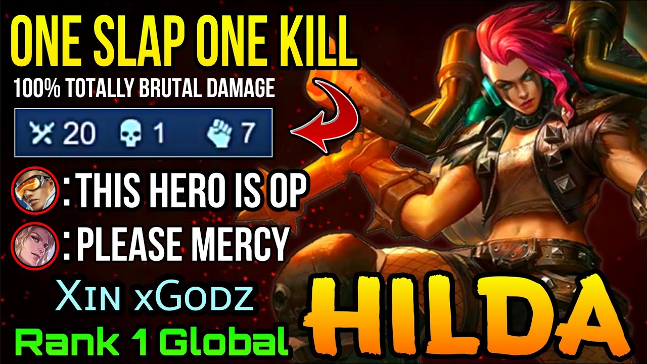 ONE SLAP ONE KILL Hilda Brutal 20 Kills!! - Top 1 Global Hilda by Xɪɴ xGᴏᴅᴢ - MLBB
