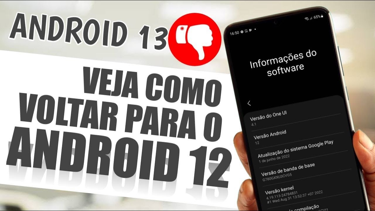 🔥COMO VOLTAR PARA O Android 12 Nos Smartphones da SAMSUNG QUALQUER MODELO | ATUALIZADO