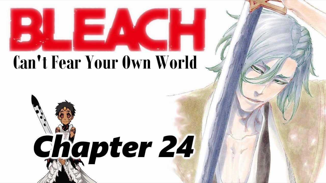 BLEACH Can't Fear Your Own World [Chapter 24] -fandub-
