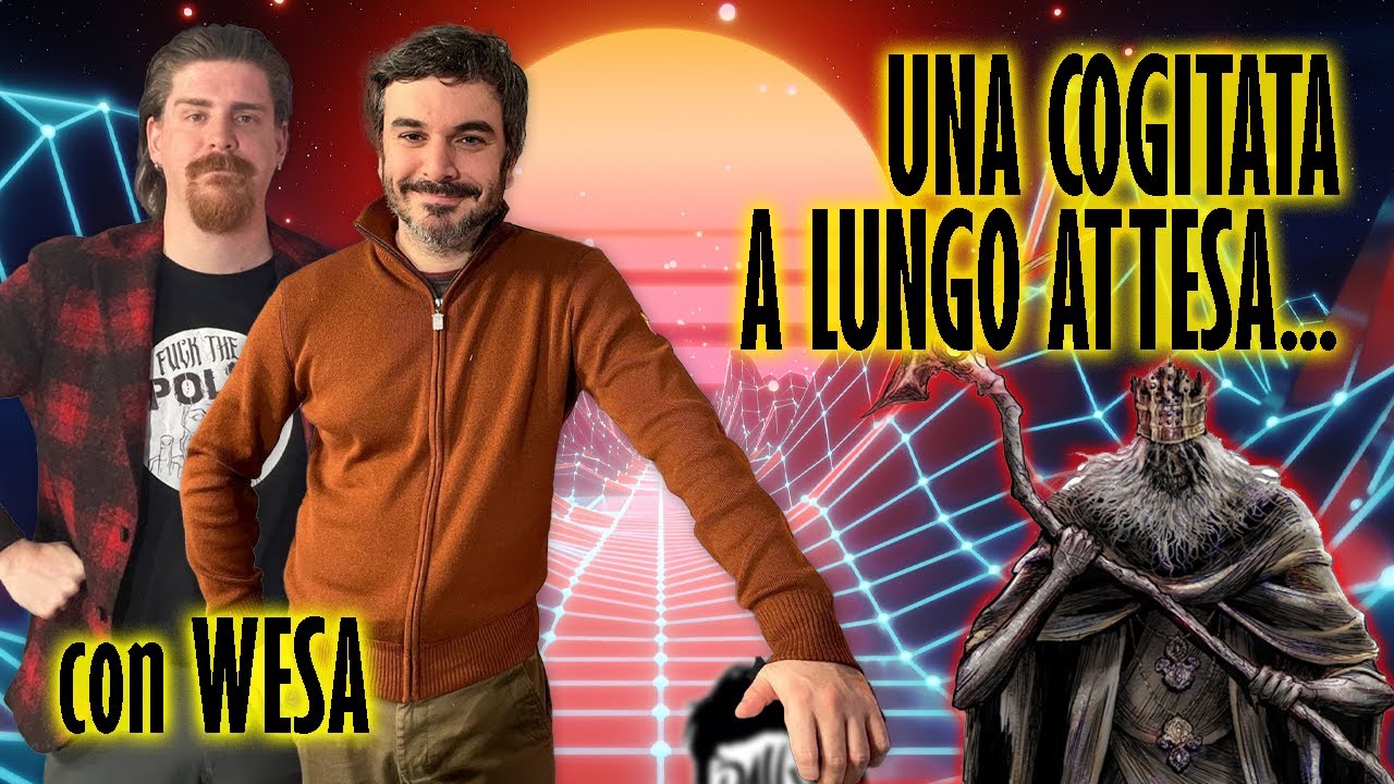 Una Cogitata a Lungo Attesa - con Wesa