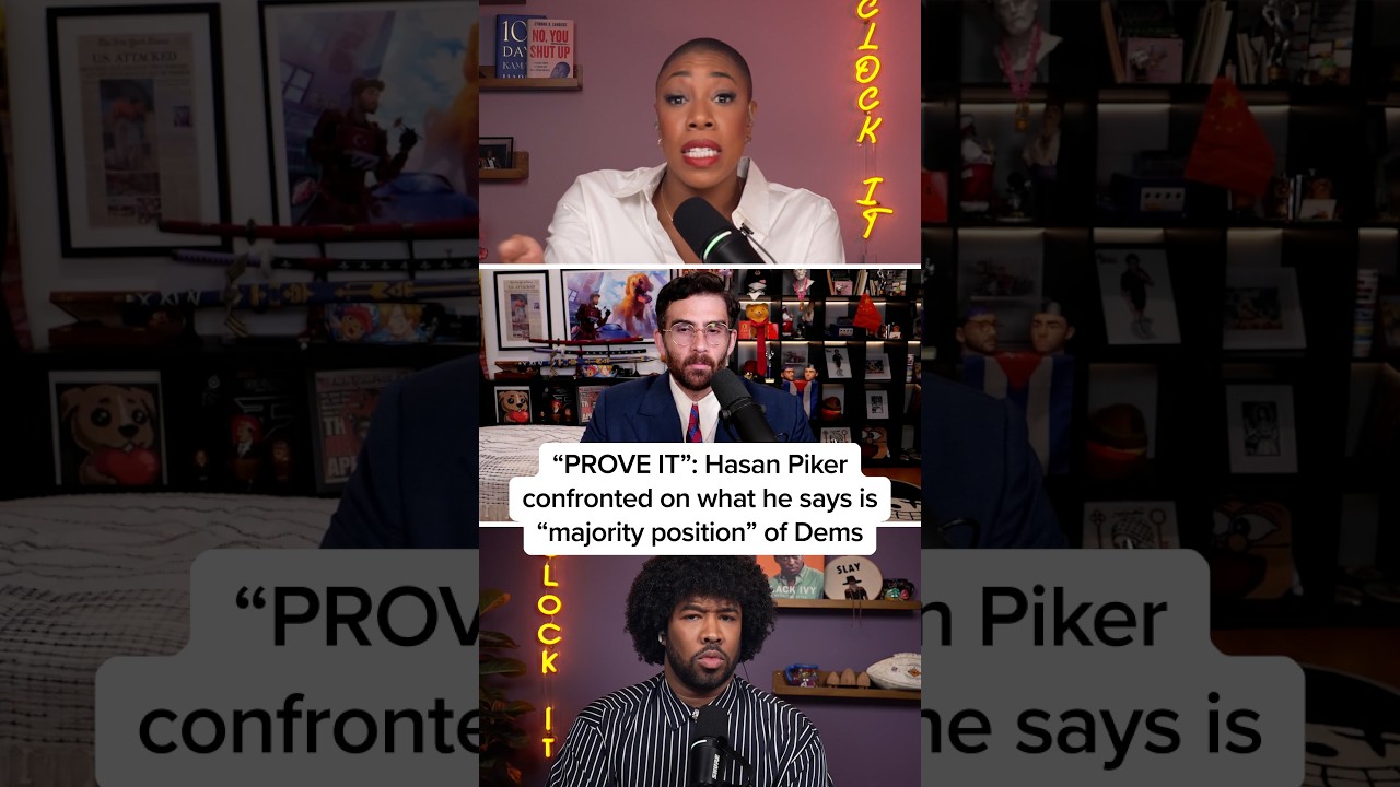 'PROVE IT': Hasan Piker confronted on what he says is 'majority position' of Dems
