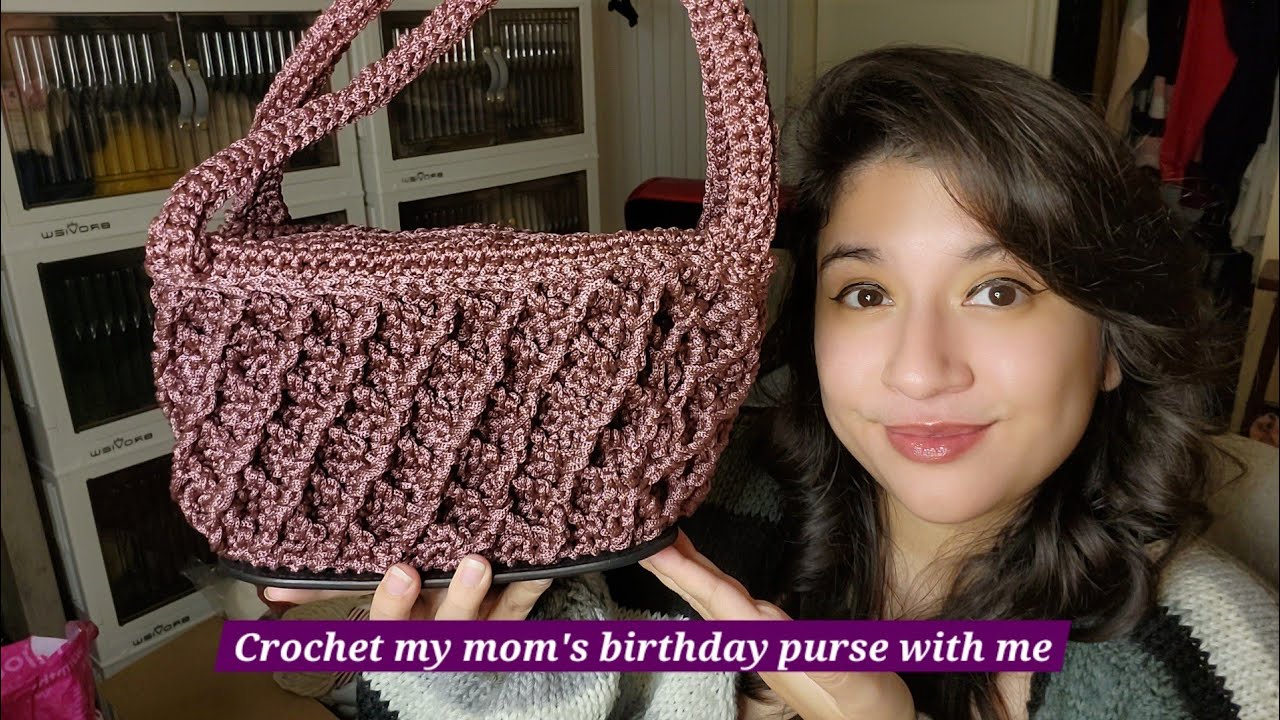 Crochet my mom's birthday purse with me