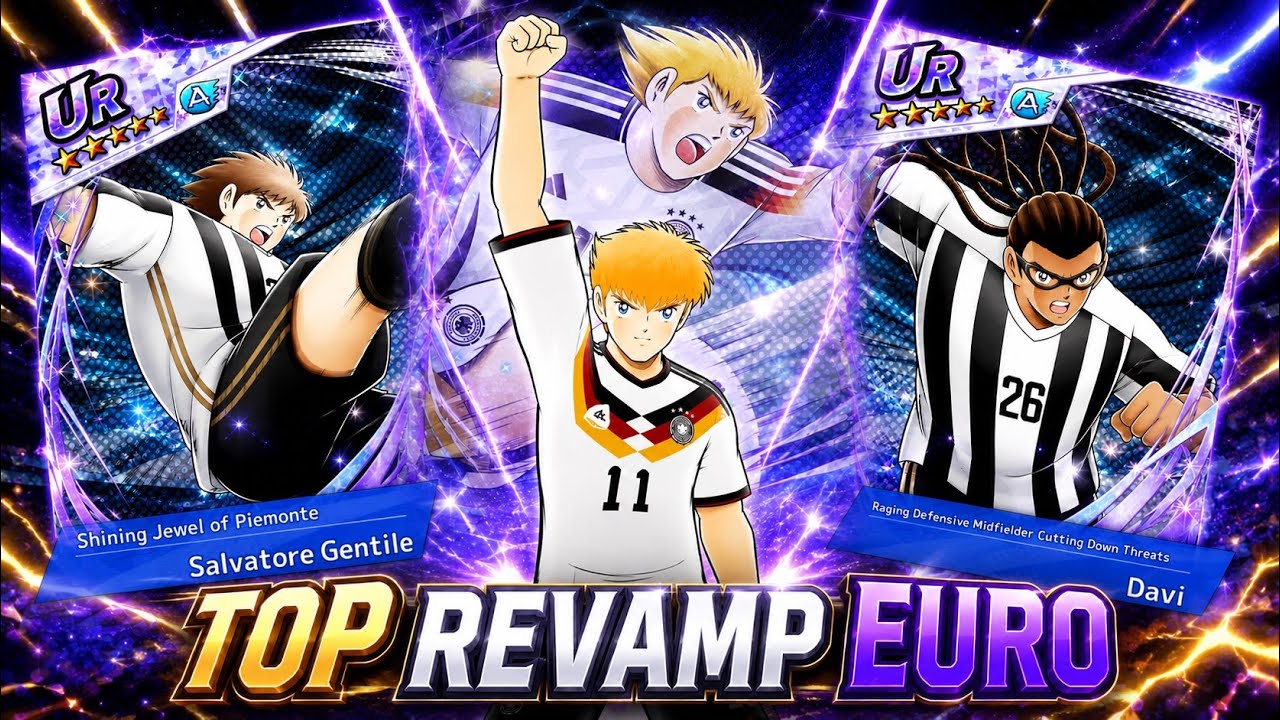REVIEW TOP REVAMP EURO, SCHNEIDER GENTILE DAVI PIEMONTE IN RANKED. CAPTAIN TSUBASA DREAM TEAM