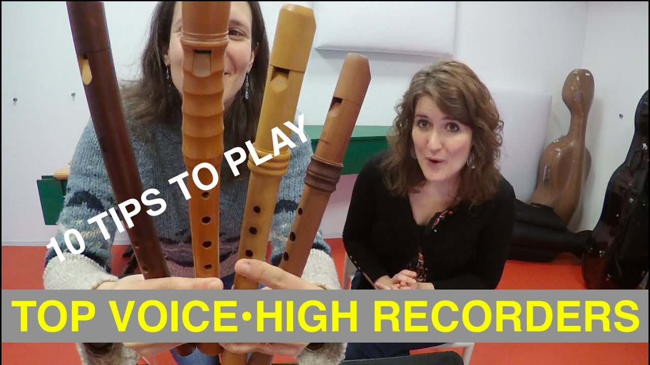 Episode 46: 10 TIPS to play the top voice / high recorders