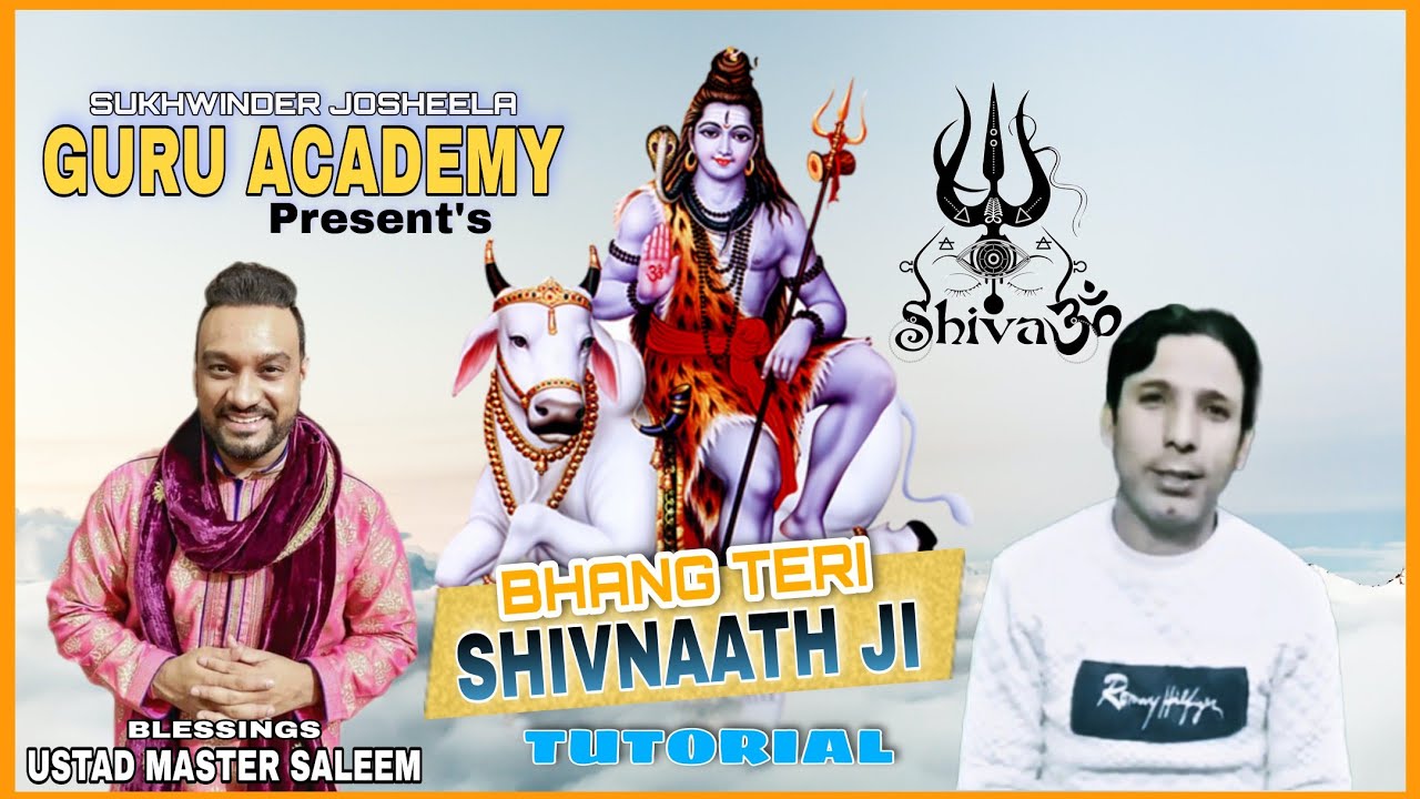 BHANG TERI SHIVNATH JI | USTAD MASTER SALEEM | TUTORIAL SUKHWINDER JOSHEELA GURU ACADEMY 9815446787.