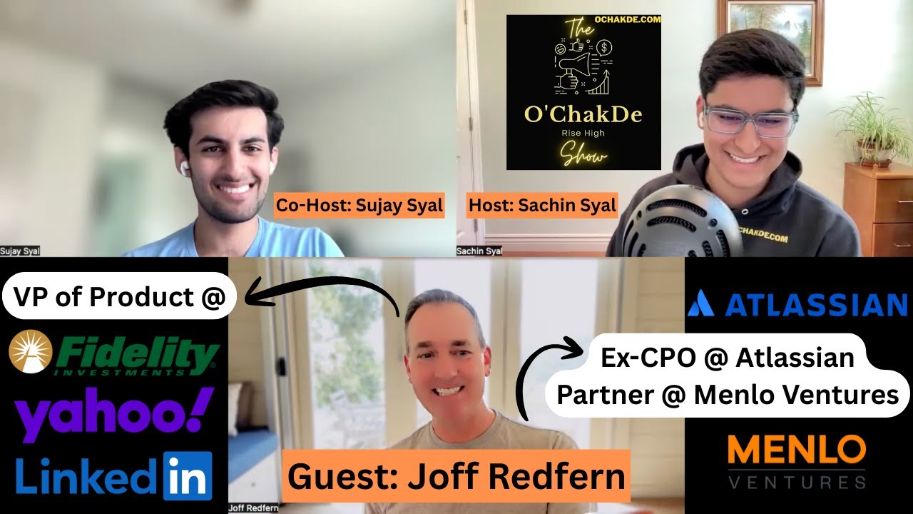 Ex-CPO of Atlassian Joff Redfern on Product Management, Innovation, & Leadership | Sachin Syal