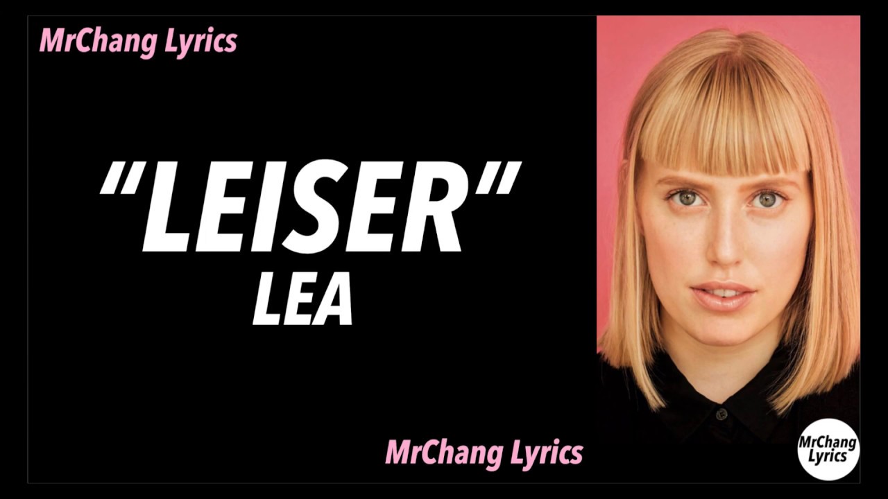 LEA - Leiser (LYRICS/English Translations)