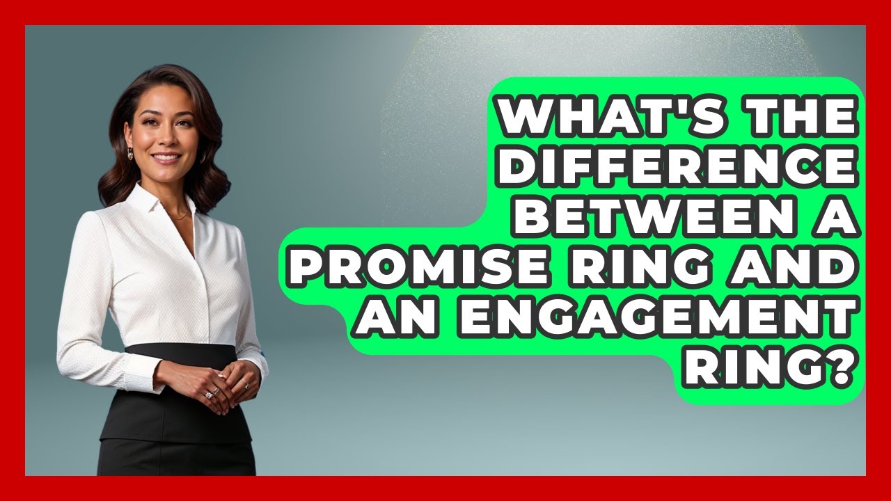 What's The Difference Between A Promise Ring And An Engagement Ring? - The Sharp Dressed Gent