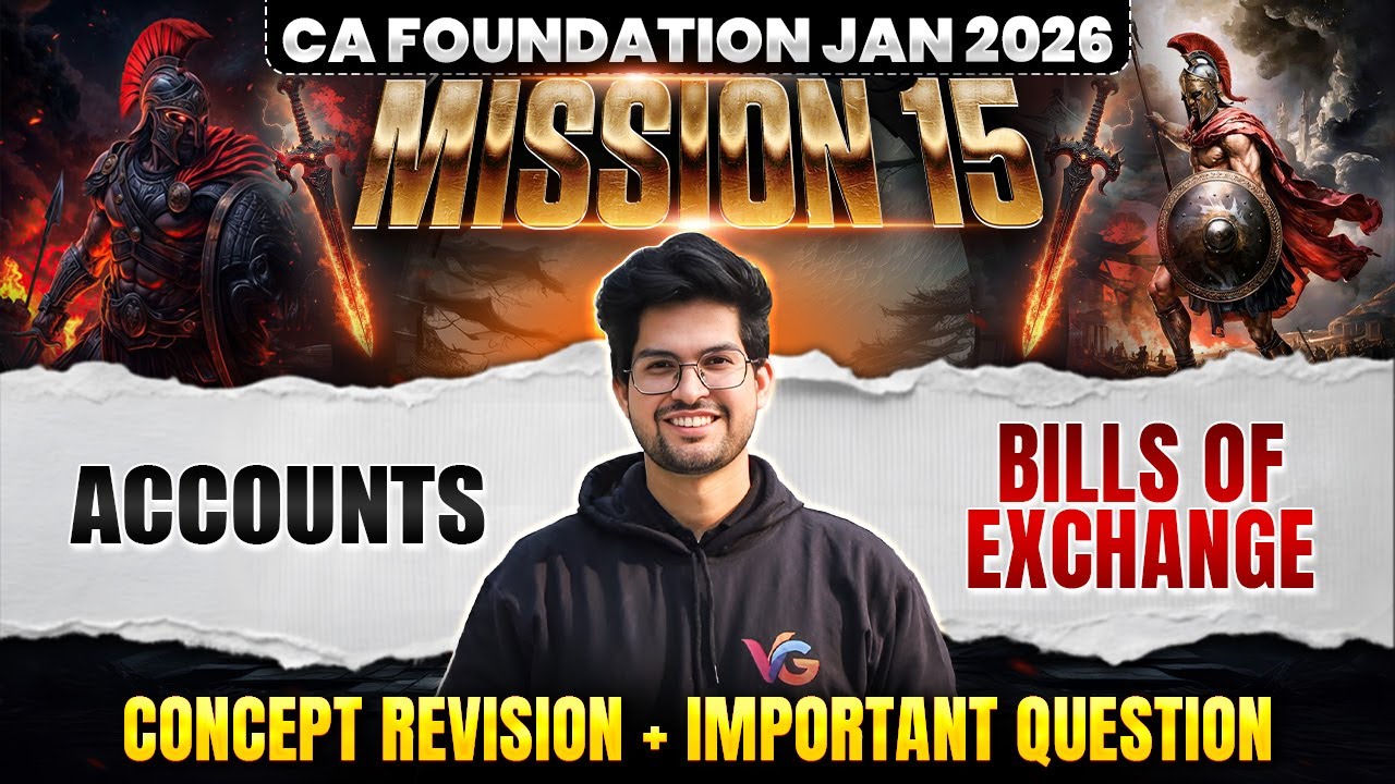 Bills Of Exchange | Accounts Revision & Imp Questions | CA Foundation Jan 2026 | CA Rishabh Rohra