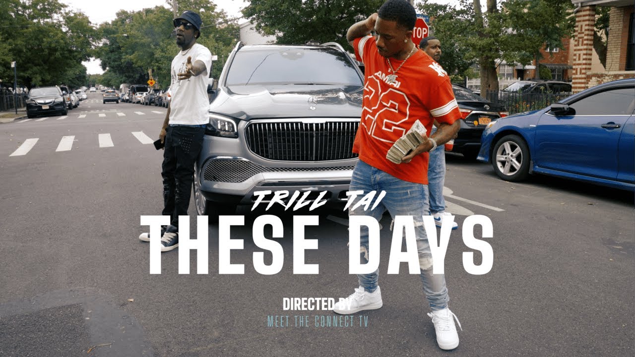 Trill Tai - These Days (Official Video) | 🎥 @MeetTheConnectTv