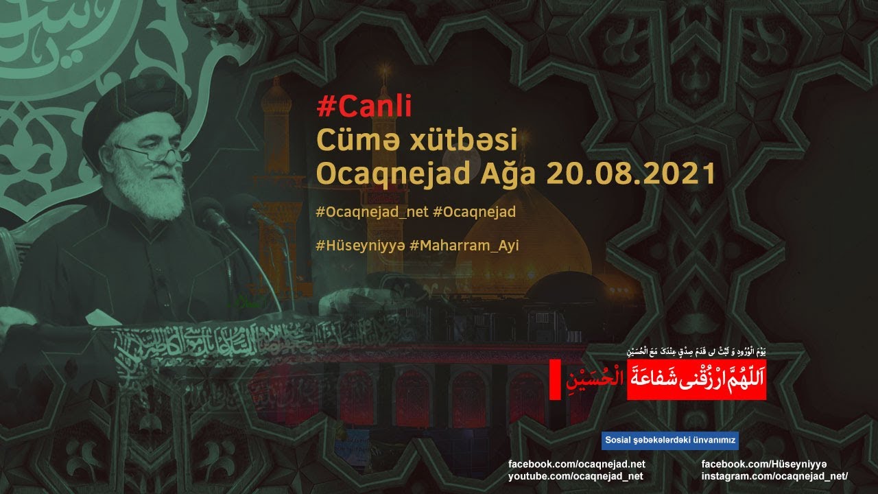 Cümə xütbəsi - Ocaqnejad Ağa 20.08.2021