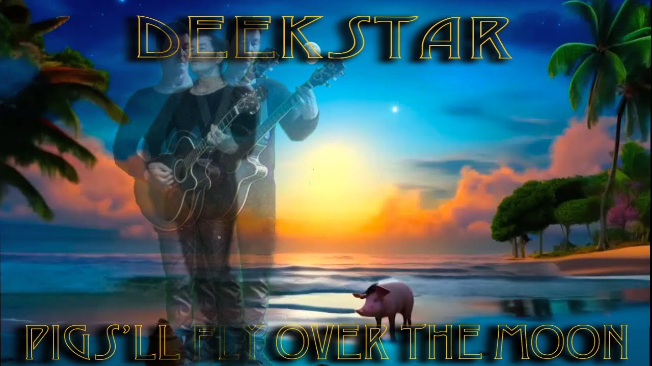 Pigs'll Fly Over The Moon Song Music Video By Deekstar - Not A.I Music