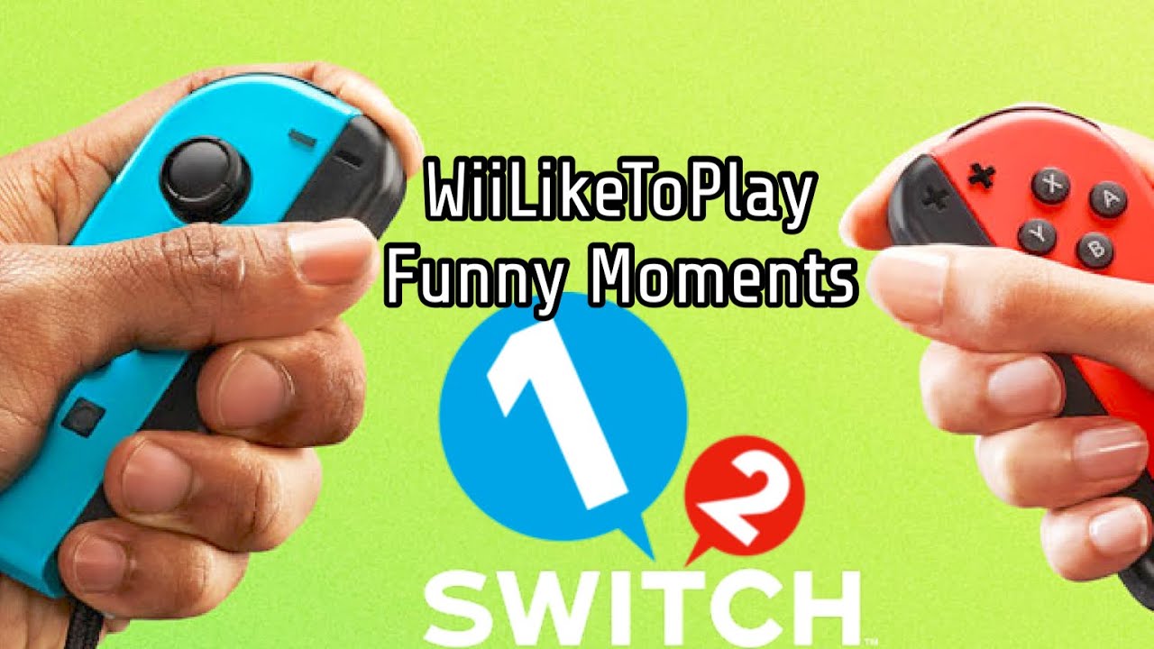 WiiLikeToPlay - 1-2 Switch Funny Moments