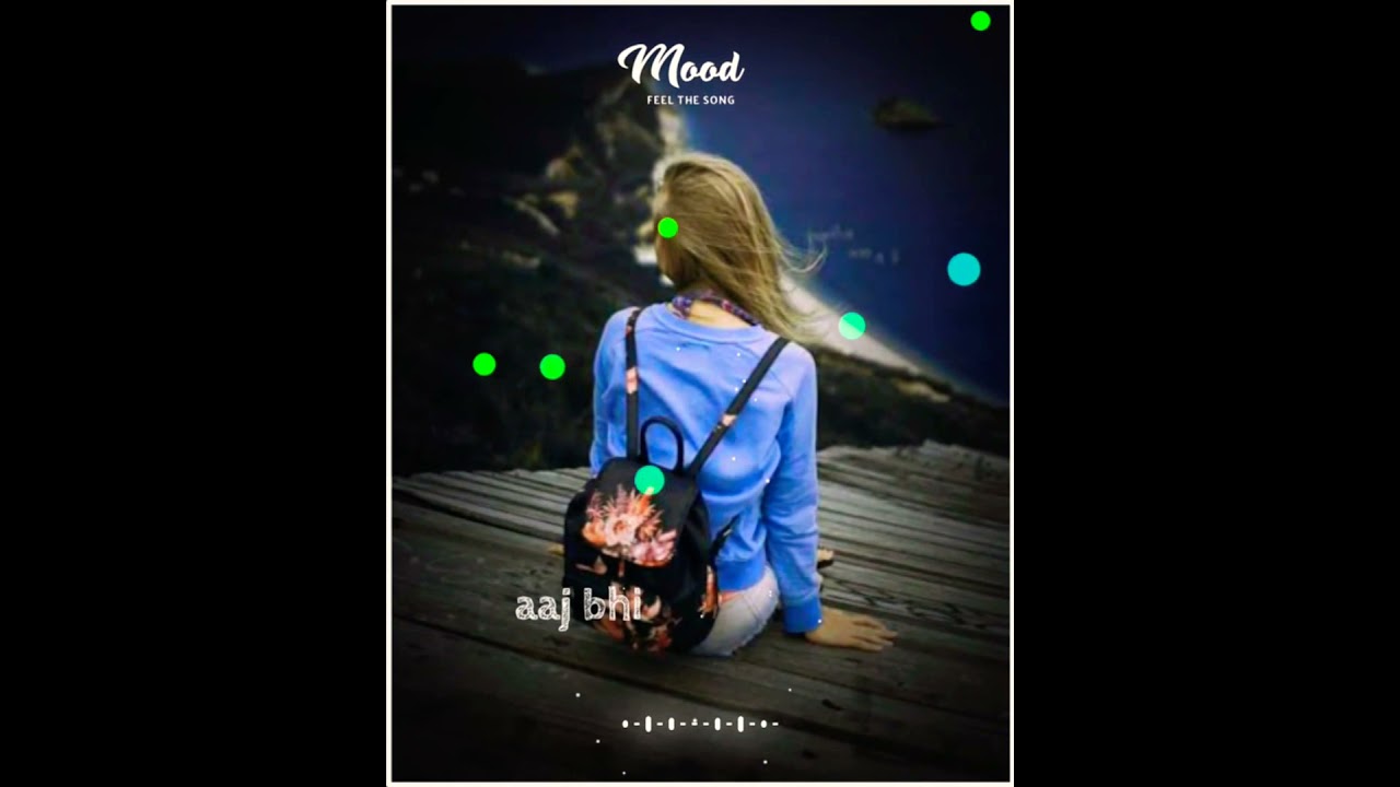 hai fir Kyun Aankho main nami/alone sad girl/whatsApp status